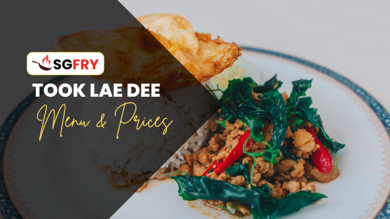 TOOK LAE DEE MENU SINGAPORE PRICES