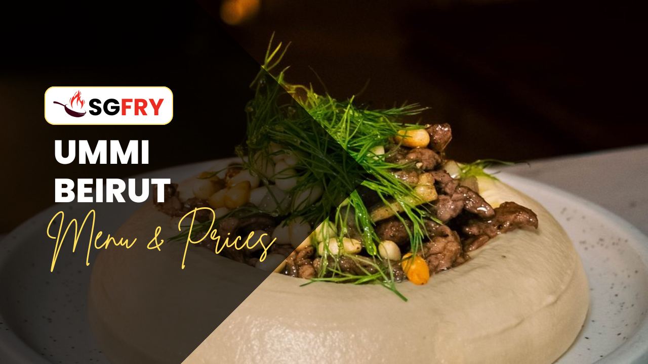 UMMI BEIRUT MENU SINGAPORE PRICES