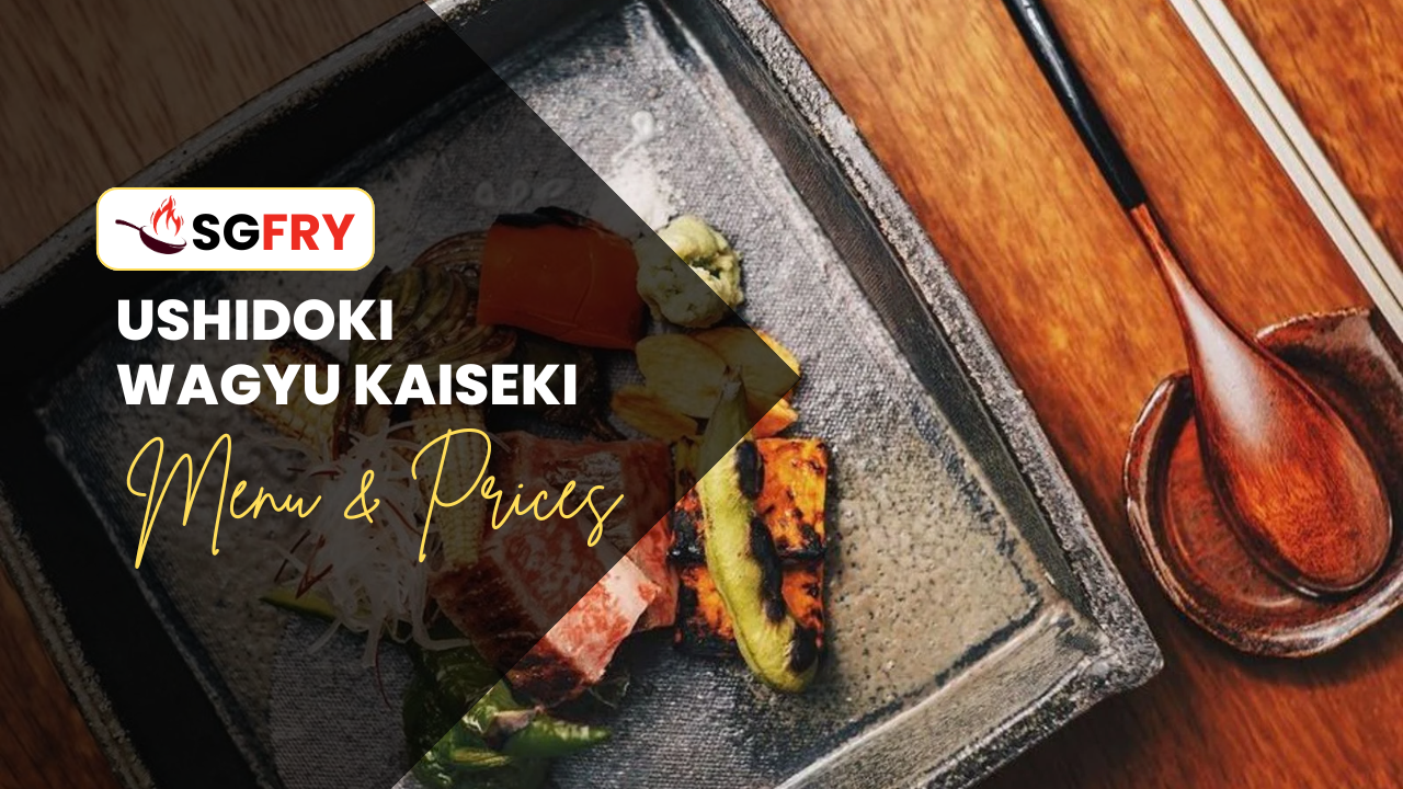USHIDOKI WAGYU KAISEKI MENU SINGAPORE PRICES