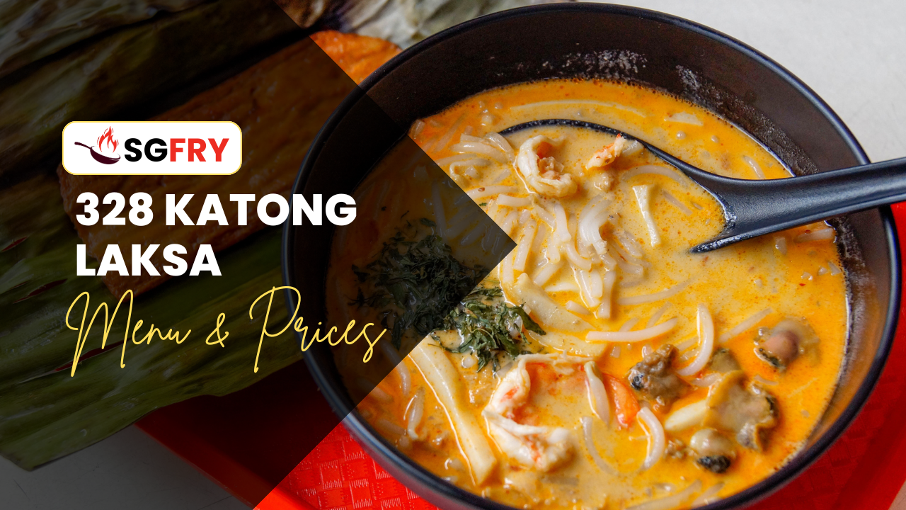 328 KATONG LAKSA MENU SINGAPORE PRICES