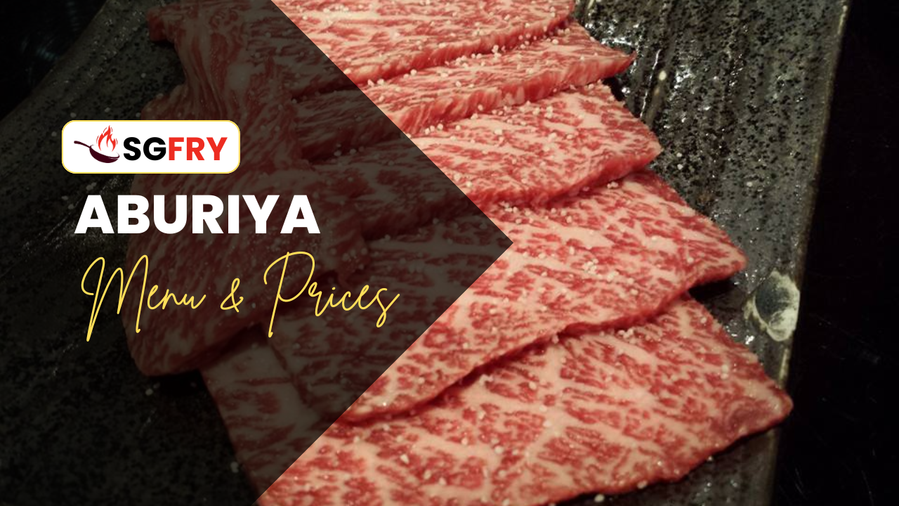 ABURIYA MENU SINGAPORE PRICES