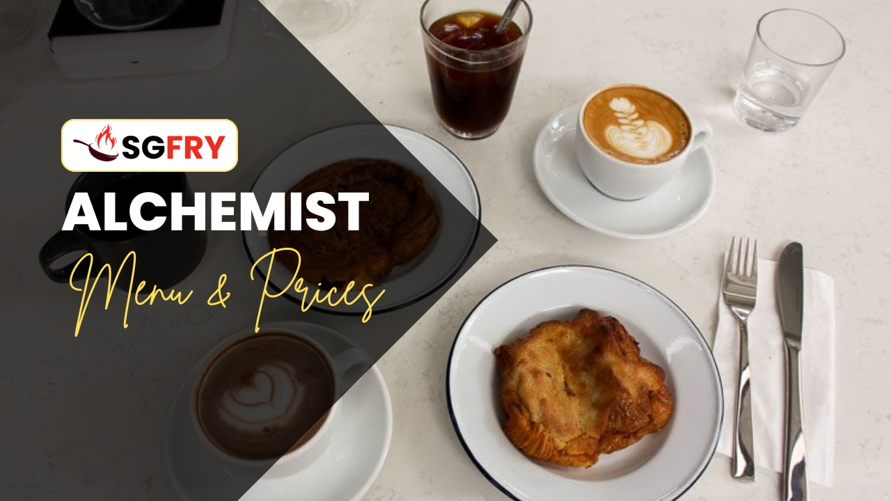 ALCHEMIST MENU SINGAPORE PRICES