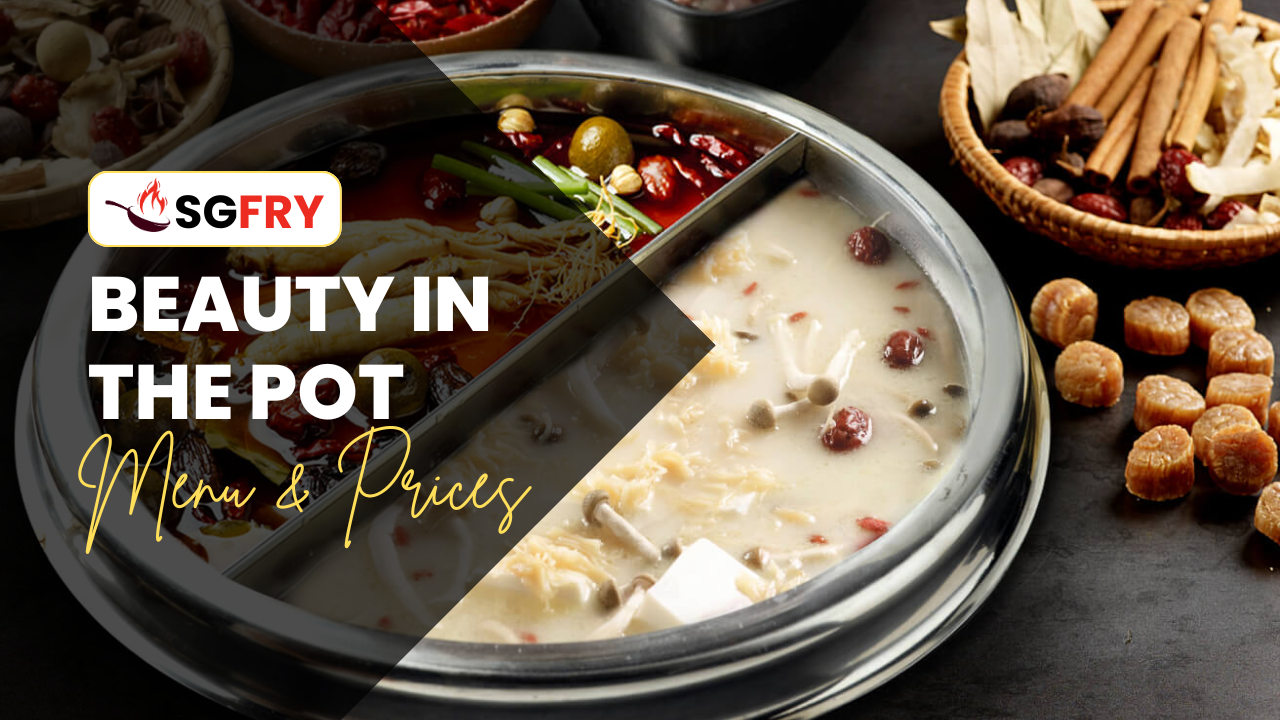 BEAUTY IN THE POT MENU SINGAPORE PRICES