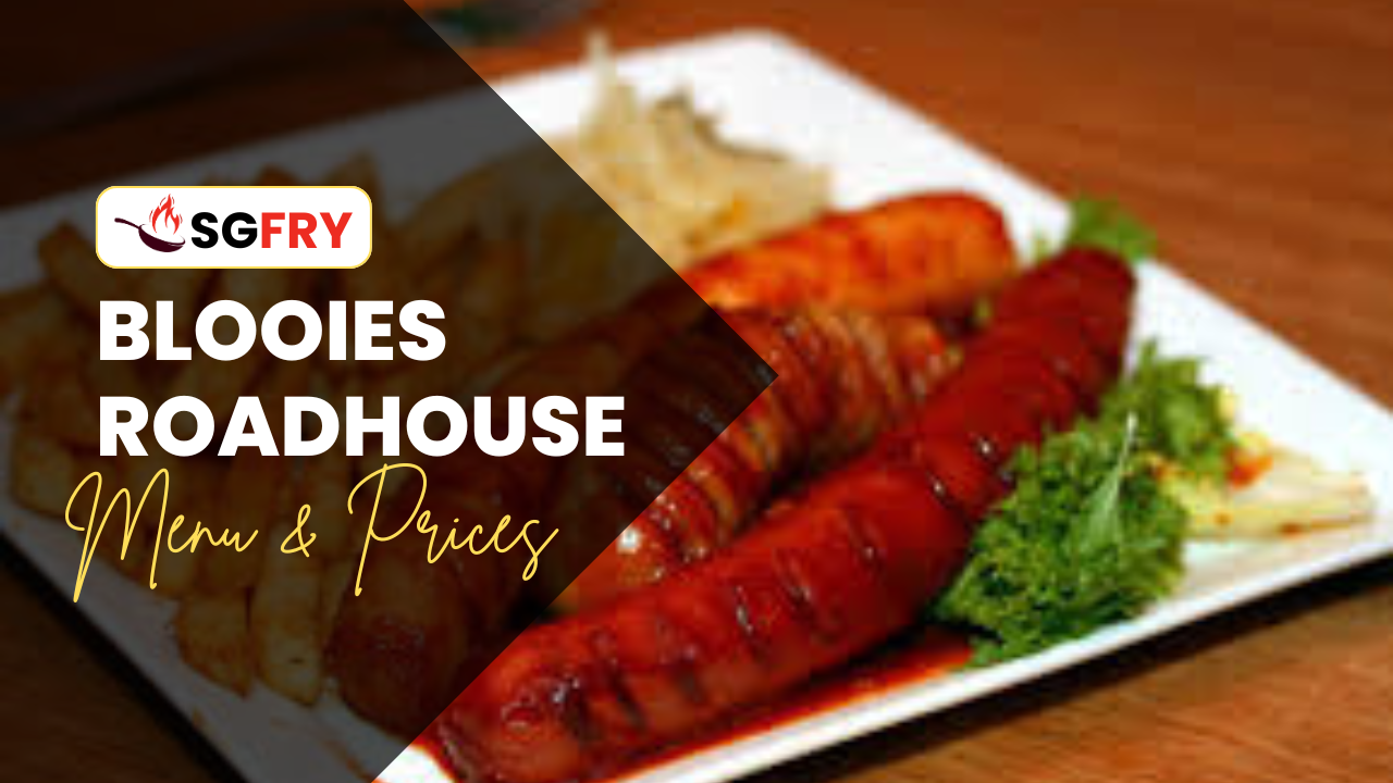 BLOOIES ROADHOUSE MENU SINGAPORE PRICES