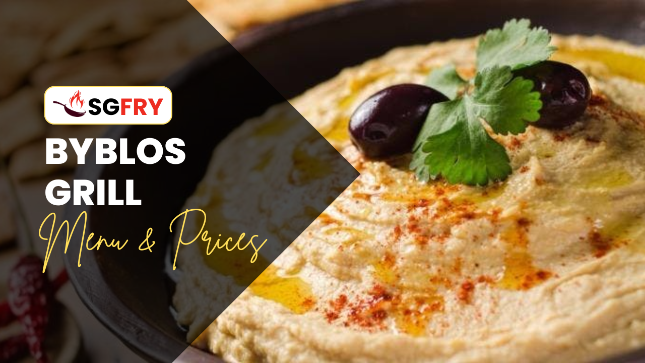 BYBLOS GRILL MENU SINGAPORE PRICES