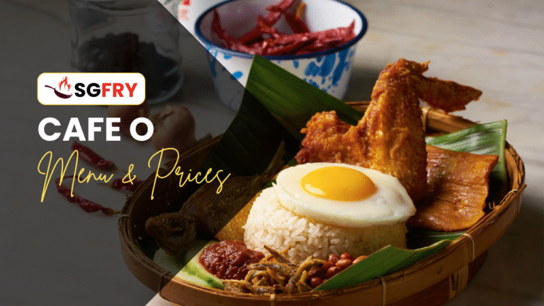 CAFE O MENU SINGAPORE PRICES