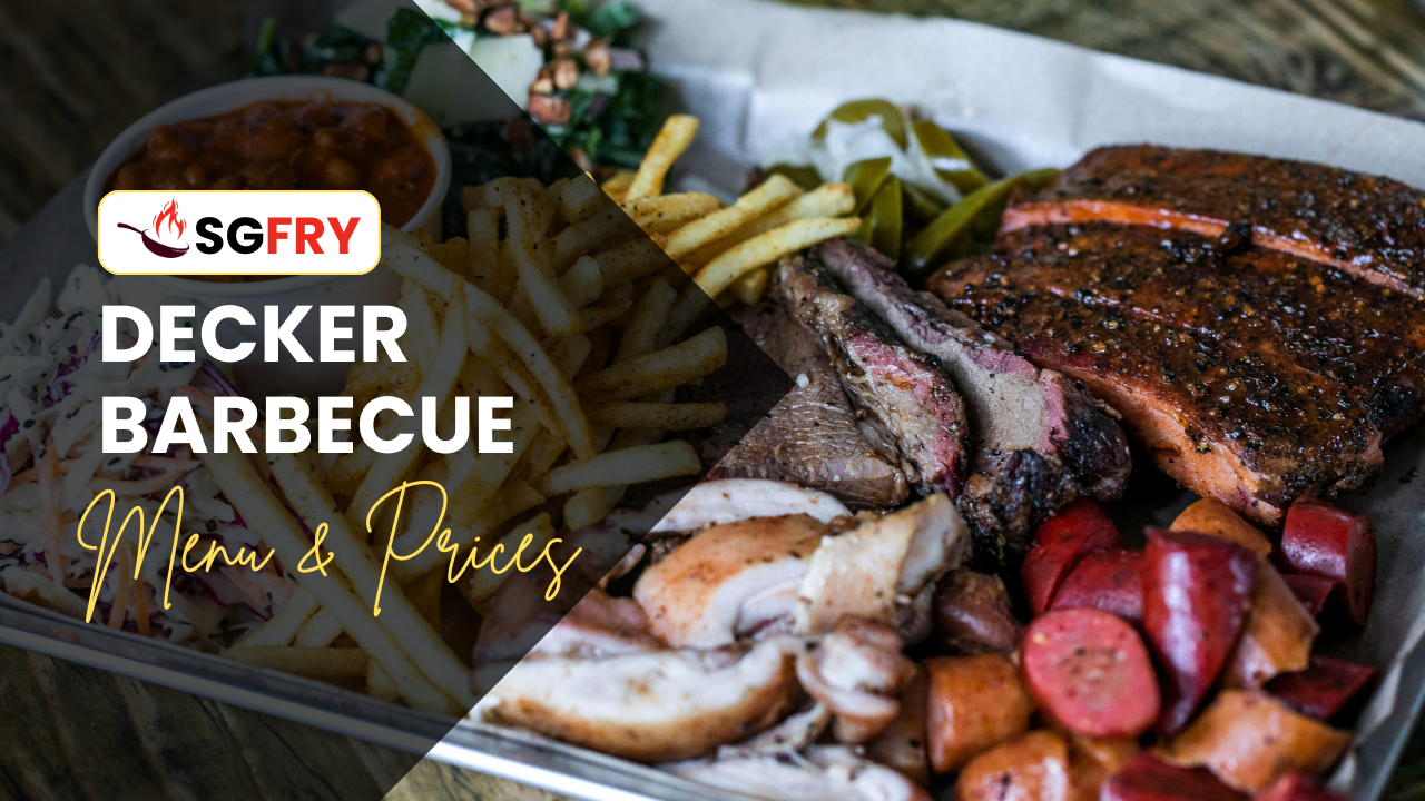 DECKER BARBECUE MENU SINGAPORE PRICES