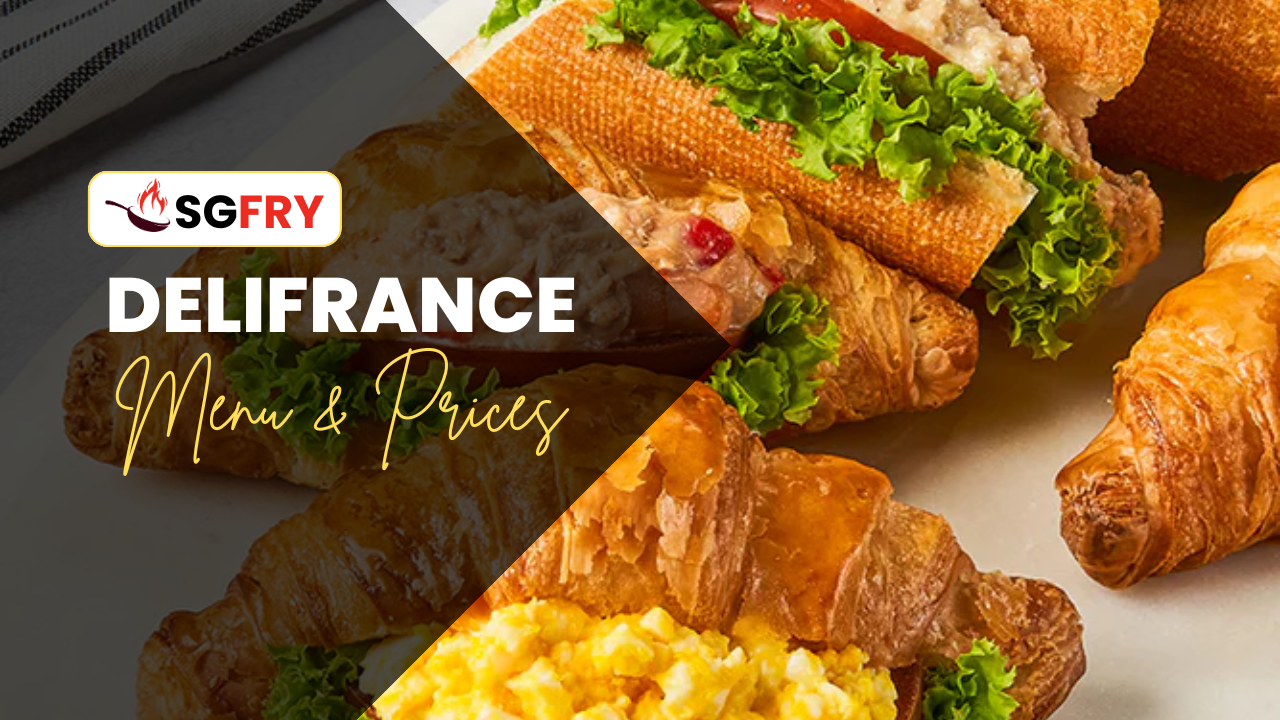 DELIFRANCE MENU SINGAPORE PRICES