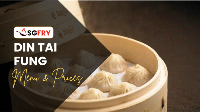 DIN TAI FUNG MENU SINGAPORE PRICES