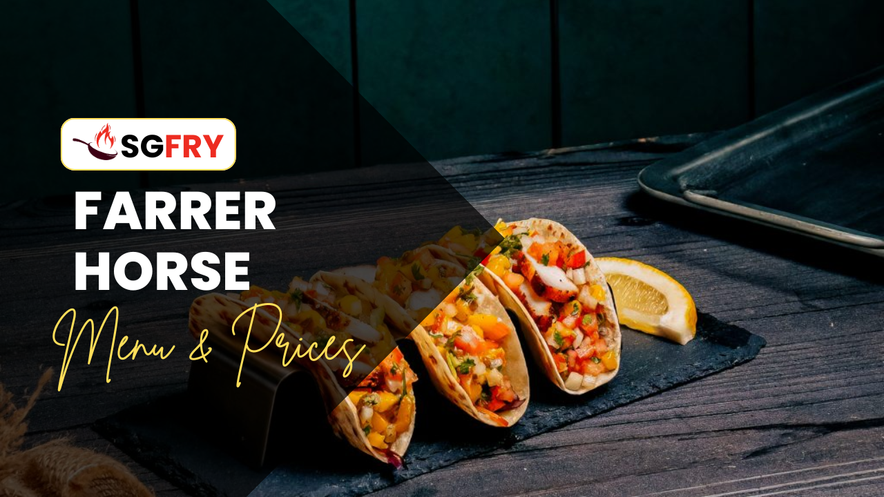 FARRER HORSE MENU SINGAPORE PRICES