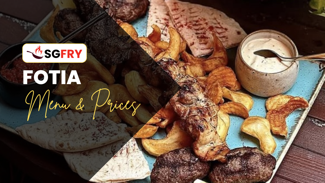 FOTIA MENU SINGAPORE PRICES