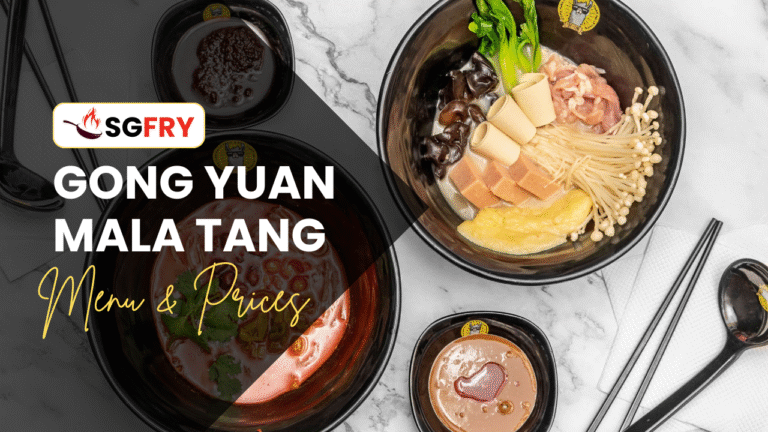 GONG YUAN MALA TANG MENU SINGAPORE PRICES