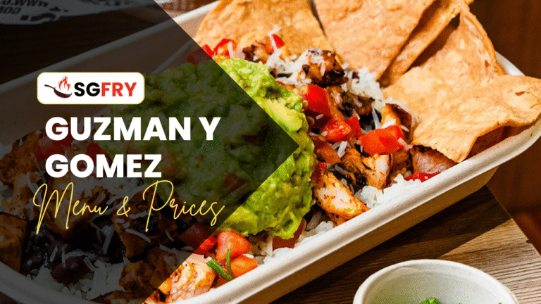 GUZMAN Y GOMEZ MENU SINGAPORE PRICES