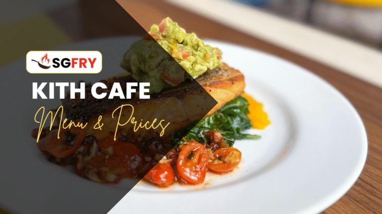 KITH CAFE MENU SINGAPORE PRICES
