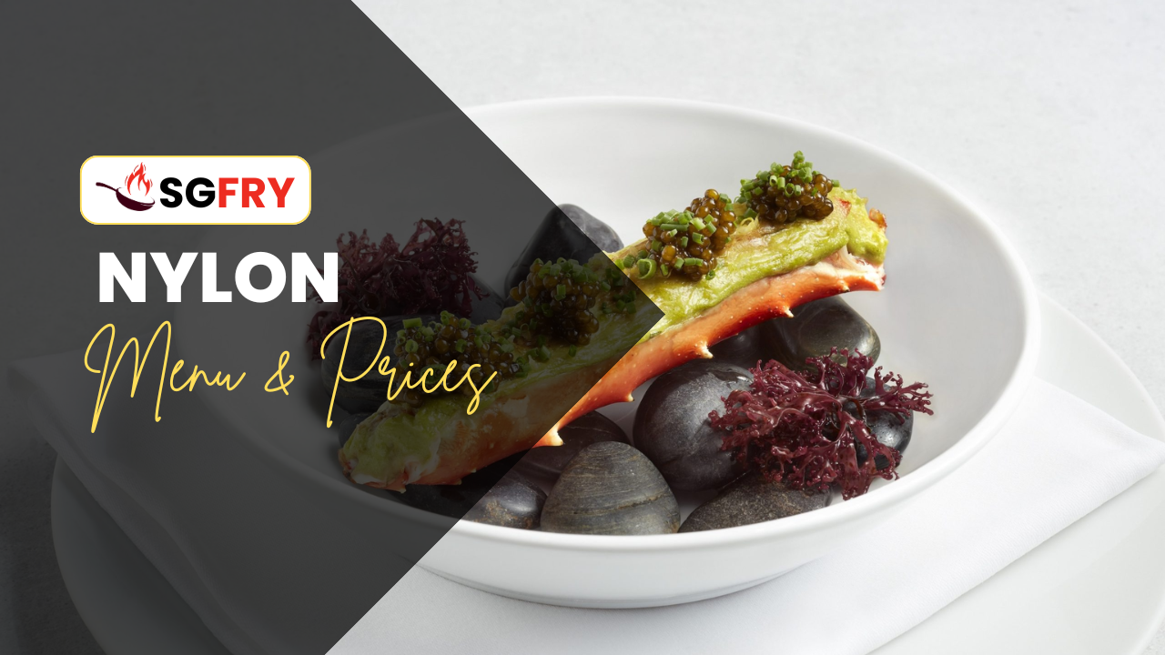 NYLON MENU SINGAPORE PRICES