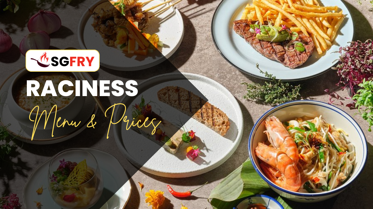 RACINESS MENU SINGAPORE PRICES