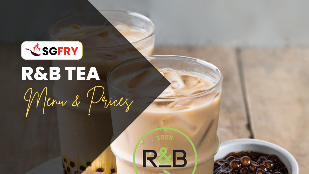 R&B TEA MENU SINGAPORE PRICES