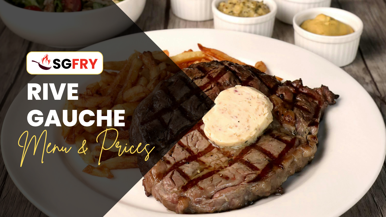 RIVE GAUCHE MENU SINGAPORE PRICES