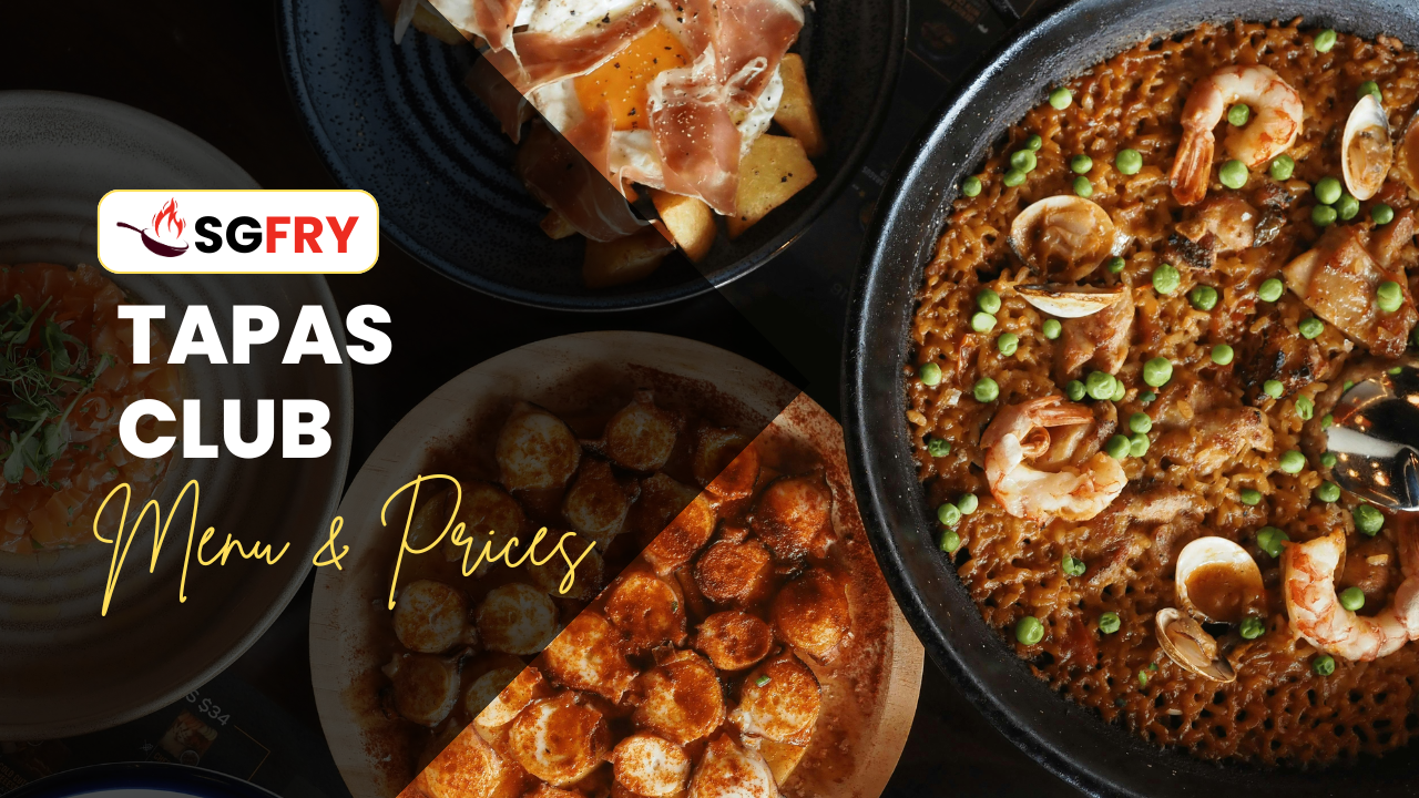 TAPAS CLUB MENU SINGAPORE PRICES
