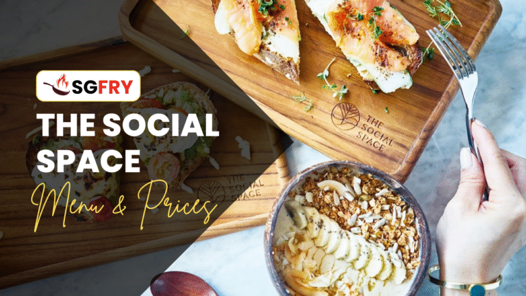 THE SOCIAL SPACE MENU SINGAPORE PRICES