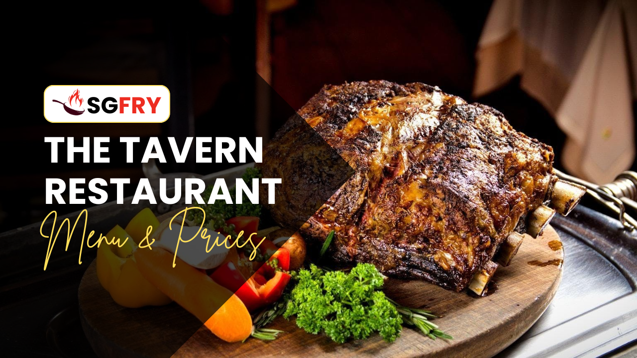 THE TAVERN RESTAURANT MENU SINGAPORE PRICES