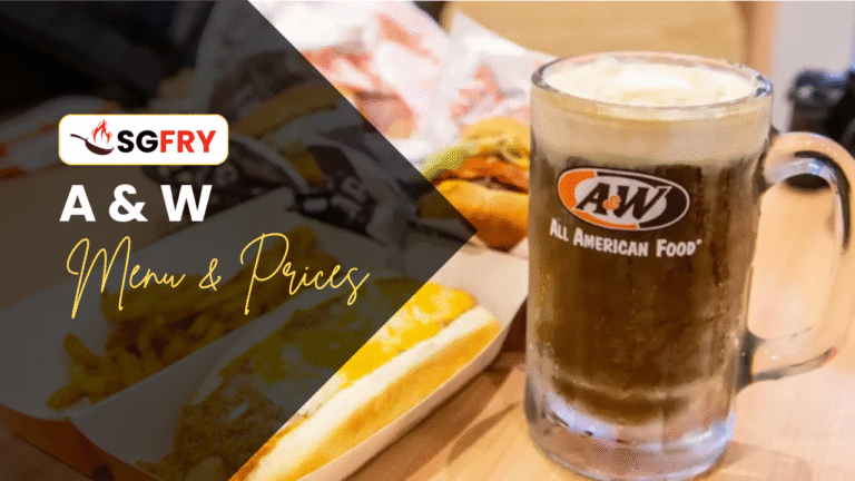 A & W MENU SINGAPORE PRICES