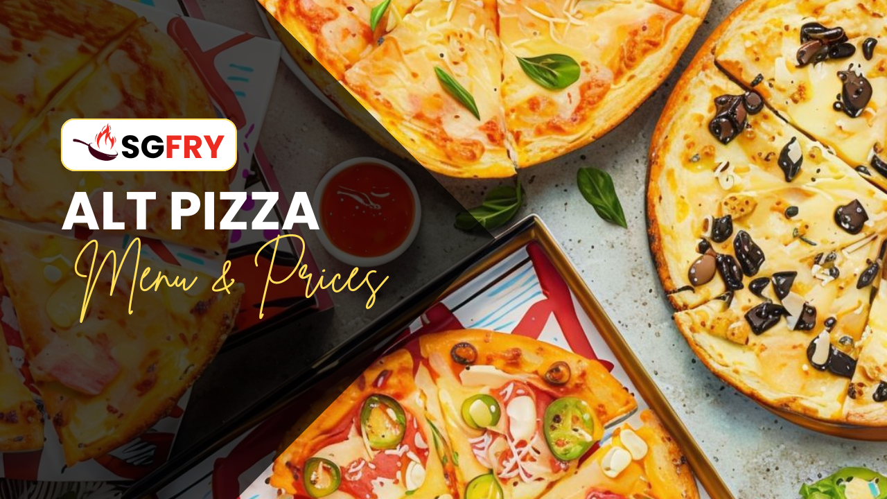 ALT PIZZA MENU SINGAPORE PRICES
