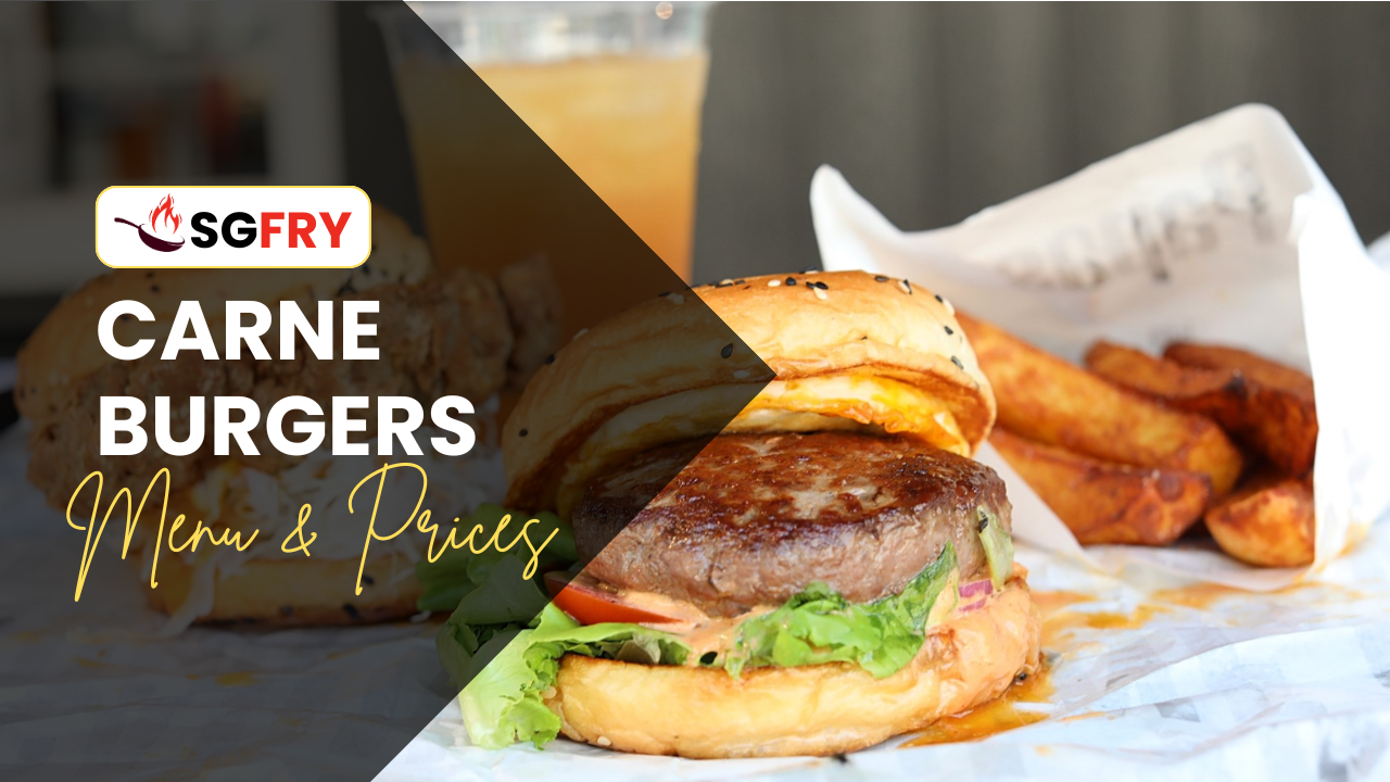 CARNE BURGERS MENU SINGAPORE PRICES