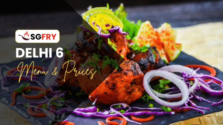 DELHI 6  MENU SINGAPORE PRICES