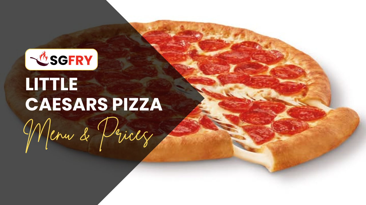 LITTLE CAESARS PIZZA MENU SINGAPORE PRICES