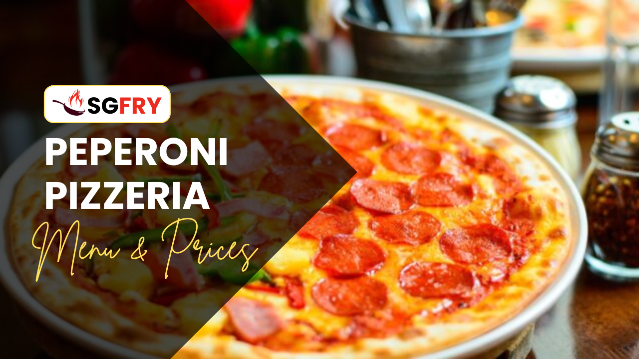 PEPERONI PIZZERIA MENU SINGAPORE PRICES