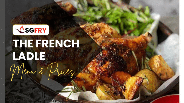 THE FRENCH LADLE MENU SINGAPORE PRICES