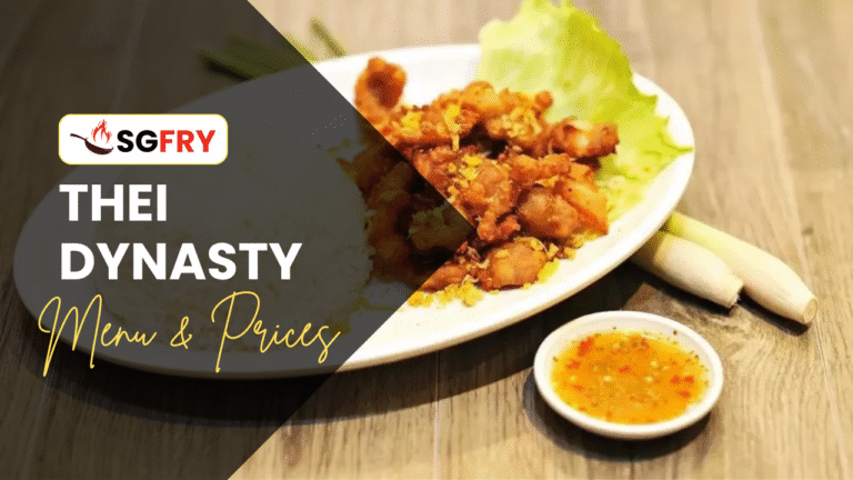 THEI DYNASTY MENU SINGAPORE PRICES