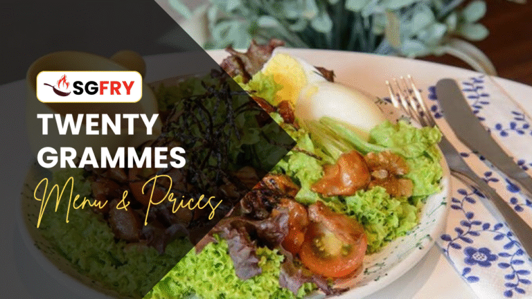 TWENTY GRAMMES MENU SINGAPORE PRICES