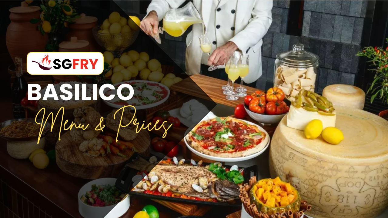 BASILICO MENU SINGAPORE PRICES