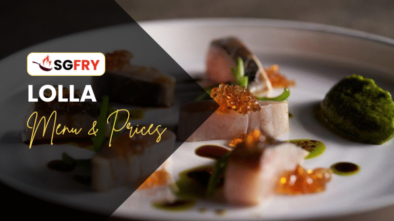 LOLLA MENU SINGAPORE PRICES