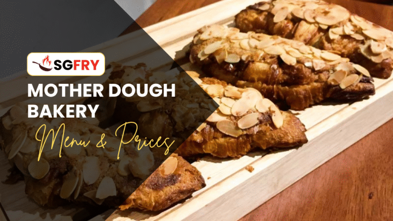 MOTHER DOUGH BAKERY MENU SINGAPORE PRICES