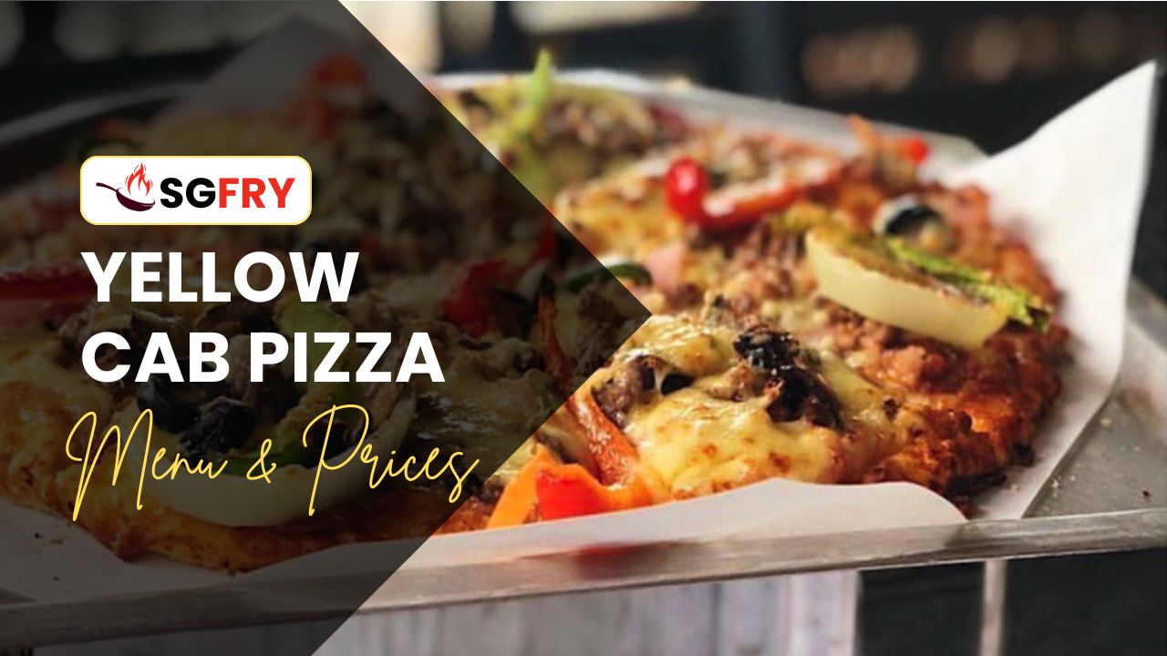 YELLOW CAB PIZZA MENU SINGAPORE PRICES